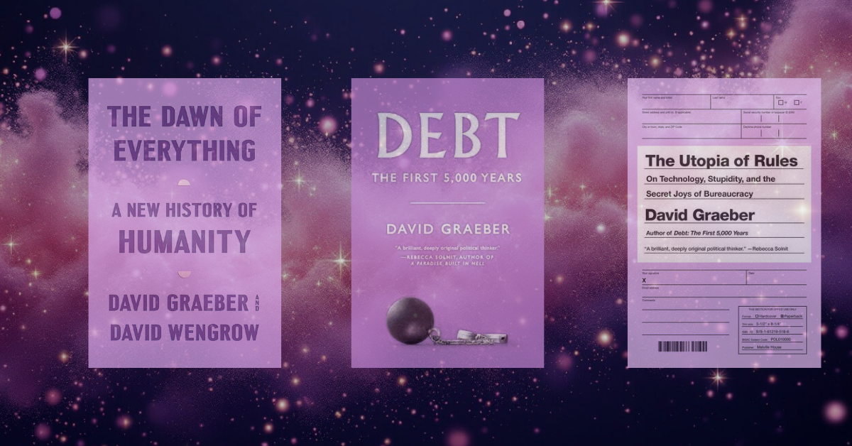 David Graeber's books are aligned against a backdrop of a starry sky.